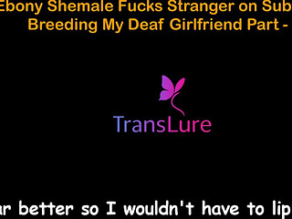 English Audio Sex Story - Ebony Shemale Fucks Stranger on Subway - Breeding My Deaf Girlfriend - 1