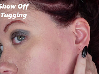 Ear Show off and Ear Tugging and Caressing