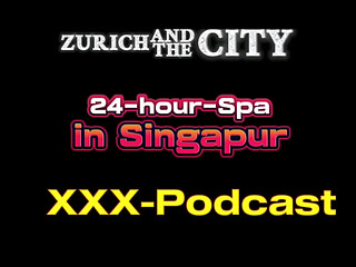 At the 24-hour-Spa in Singapur &ndash_ xxx-Podcast