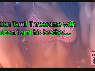 Tamil Hottest Threesome of Naughty Wife with Husband and Stepbrother