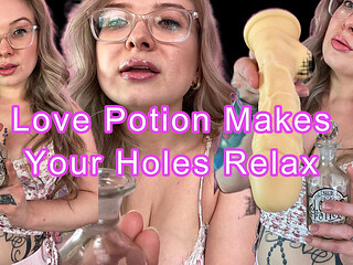 Love Potion Makes Your Holes Relax