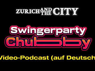 -Swingerparty Chubby &ndash_ Video-Podcast auf Deutsch
