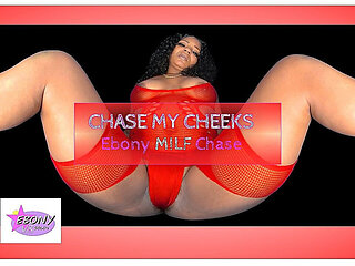 Chase My Cheeks - Ebony MILF Chase Sexy Tease