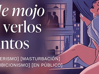 Mirando a mis vecinos follando me pone cachonda    [relatos para tocarme]