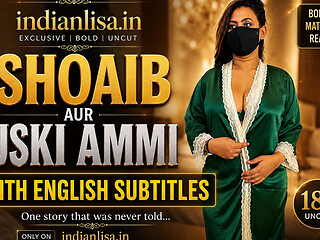 Shoaib and His Hot Step Mom ( with English Subtitles)