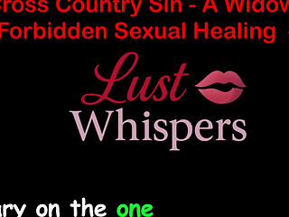 Cross Country Sin a Widowers Illicit Sexual Healing Part 87 - English Audio Sex Story