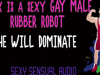 Alex Is a Sexy Gay Robot and He Will Dominate You