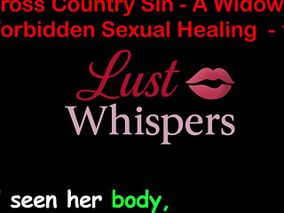 Cross Country Sin: a Widowers Unallowed Sexual Healing Part One Hundred Six - English Audio Sex Story