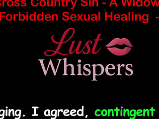 Cross Country Sin a Widower's Illicit Sexual Healing Part 65 - English Audio Sex Story
