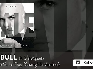 Pitbull - Como Yo Le Doy (Spanglish Version) ft. Don Miguelo [Official Audio]