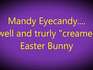 Mandy's 3rd Forfiet - An Easter Eggstravaganza!