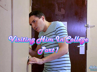 Visting Him at College: Part 1