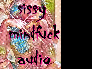 Sissy Mindfuck Audio