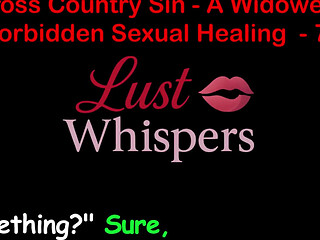 Cross Country Sin a Widower's Forbidden Sexual Healing Part 70 - English Audio Sex Story