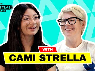 The ADULT TIME Podcast - Cami Strella, Scene #01