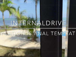 Anal temptations await during a steamy staycation.