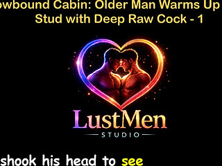 English Audio Gay Sex Story - Snowbound Cabin Older Man Warms up Young Stud with Deep Raw Cock - Part 1