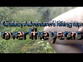 Chubbby Adventurer Forest Trips Over the Years