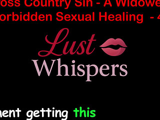 Cross Country Sin a Widower's Taboo Sexual Healing Part 41 - English Audio Sex Story