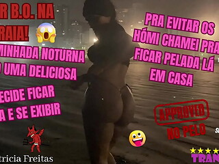 Maior B.O. na praia! Na caminhada noturna cruzo uma deliciosa que decide ficar pelada e se exibir. Pra evitar os h&oacute_mi chamei pra ficar pelada l&aacute_ em casa - Completo no RED