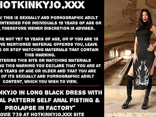 Hotkinkyjo in long black dress with a tribal pattern self anal fisting &amp_ prolapse in factory
