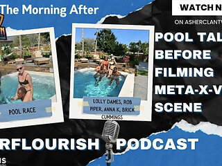 Mrflourish Pool Podcast: Adult Stars Lolly Dames, Rob Piper, Anna K and Brick