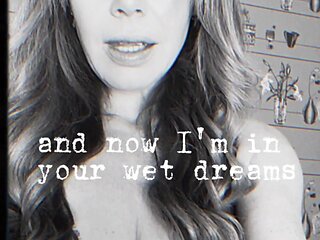 Am I in Your Dreams and Are They Ever Wet?