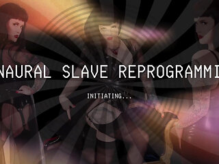 Femdom Binaural Slave Reprogramming