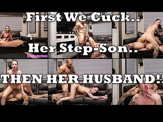 First We Cucked Her Step-son and Now Her Husband