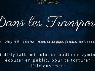 Dans tes transports - french audio tease public dirty talk