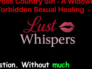 Cross Country Sin a Widower's Forbidden Sexual Healing Part 53 - English Audio Sex Story