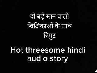 Hindi Audio Sex Story Bhabhi Threesome Cheating Housewife with Big Cock