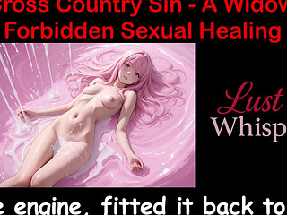 Cross Country Sin: a Widowers Illicit Sexual Healing Part 6 - English Audio Sex Story