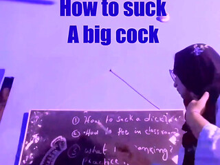 Anal Academy, Lesson#4 - How to Suck a Big Dick?